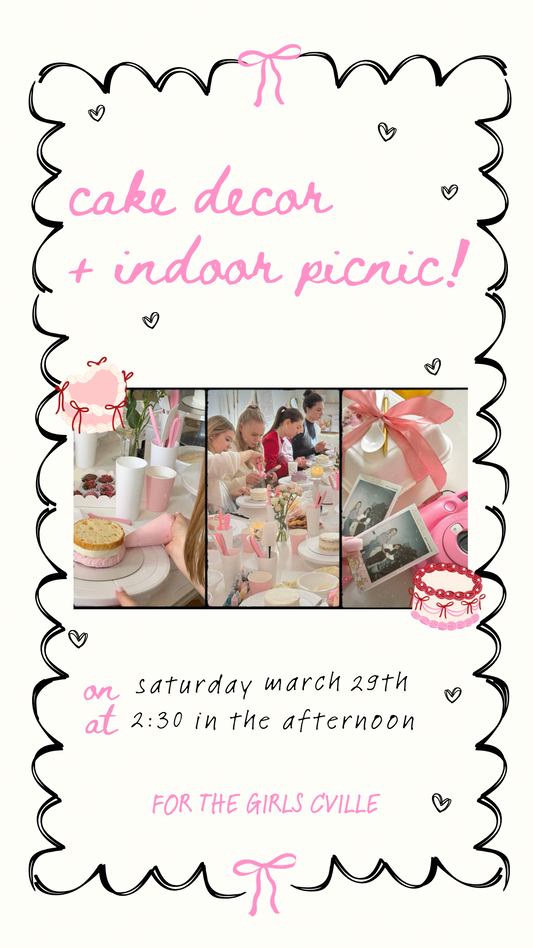 cake decor + indoor picnic (03/29)